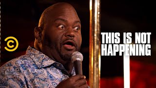 This Is Not Happening - Lavell Crawford - White-Girl Day Camp - Uncensored
