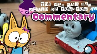 (COMMENTARY) Tom-Tom and Allies - The Mad Rad Bad World Of Tom-Tom TV