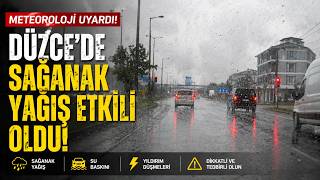 Düzcede Sağanak Yağış Etkili Oldu