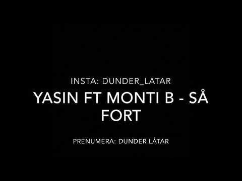 Yasin Ft Monti B - Så Fort ( osläppt )