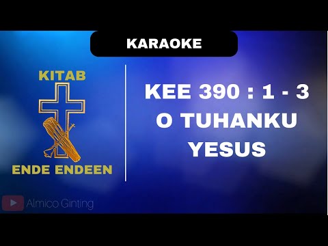 KEE GBKP 390 : 1 - 3 " O TUHANKU YESUS " ( KARAOKE + LIRIK )