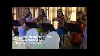 FEELS LIKE HOME - The Red-Pencil Strings Musical Services