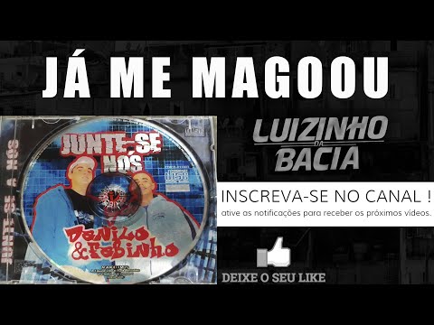 MCs Danilo e Fabinho / Já Me Magoou