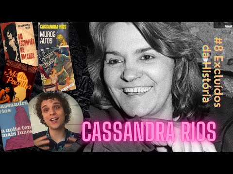 Cassandra Rios, a escritora PROIBIDONA DO BRASIL! | #8 Excludos da Histria | Historiar-Se