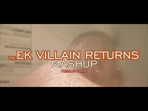 AVINAASH GANGOE - EK VILLAIN RETURNS MASHUP (PROD.BY CRIMS)