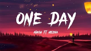 One day I&#39;m gonna fly away - Arash (Lyrics)