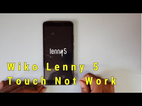 Wiko Lenny 5 Touch not Work Solve