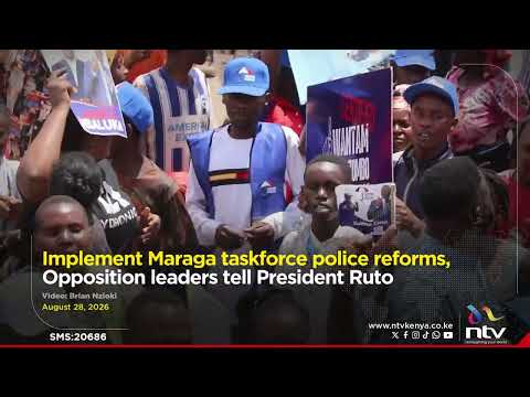 Implement Maraga taskforce police reforms, Opposition leaders tell President Ruto