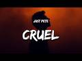 Just Pete - Cruel (Lyrics)