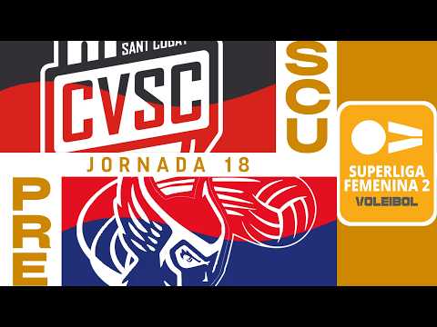 [SF2 Gr.B] - Jornada 18 - Club Voleibol Sant Cugat - Barnadental CV Premiá de Dalt