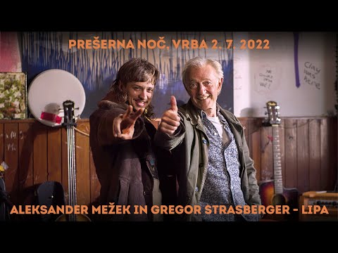 ALEKSANDER MEŽEK in GREGOR STRASBERGAR-STRAS "LIPA"