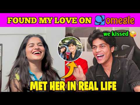 I Found MY lOVE from BIHAR on OMEGLE😍|| OMEGLE TO REAL LIFE  **WE KISSED😘**