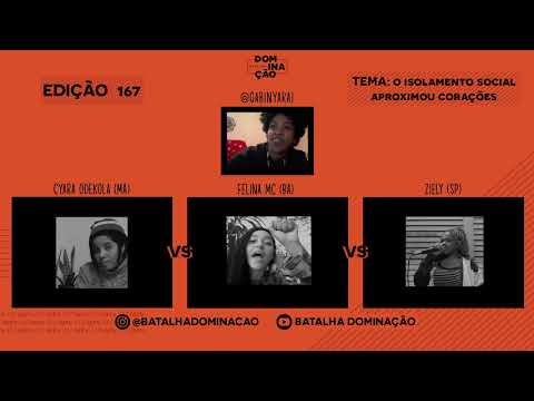 FINAL + freestyle 1ª Dominação ON-LINE!  [ed.167ª] - Cyara Odekola(MA) x Felina MC(BA) x Ziely(SP)
