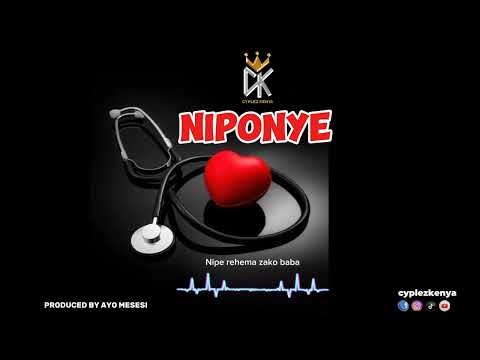 NIPONYE BY CYPLEZ KENYA (official lyric Video)