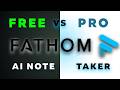 Fathom AI Notetaker Pro Features Tutorial 2025
