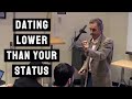 What Happens When You Date Lower Than Your Status Jordan Peterson
