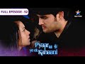Pyaar Kii Ye Ek Kahaani Misha Ne Rakhi Pajama Party FULL EPISODE 52