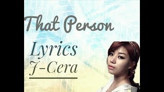 J-Cera ( 제이세라) - That Person (그 사람) Lyrics [HAN+ROM+ENG] / Love Returns OST Part 2