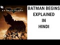 Batman Begins BEST EXPLAINED IN HINDI