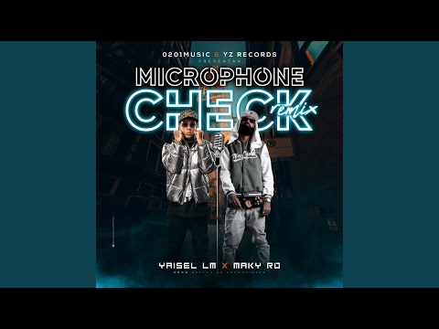 Microphone Check (Remix)