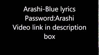 Arashi-Blue lyrics(Password:Arashi)
