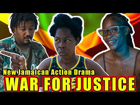 WAR FOR JUSTICE (2025) Jamaican Film