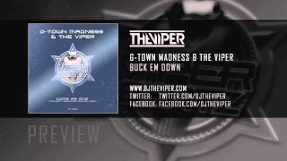 G-Town Madness &amp; The Viper - Buck em down