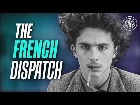 THE FRENCH DISPATCH und der absurdeste Film des Jahres!