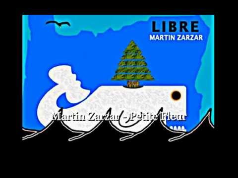 Martin Zarzar - Petite Fleur
