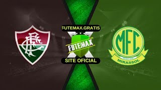 FLUMINENSE X MIRASSOL - AO VIVO COM IMAGEM - BRASILEIRÃO SÉRIE A