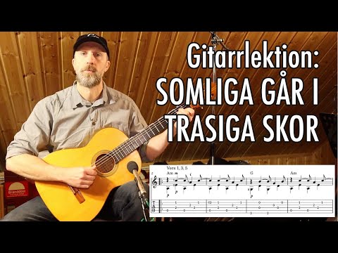 Gitarrlektion: SOMLIGA GÅR I TRASIGA SKOR (Cornelis Vreeswijk) TABS + NOTER