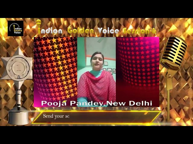 Pooja Pandey – Online Singing Competition – Indian Golden Voice Session 6 – Mangrove Production
