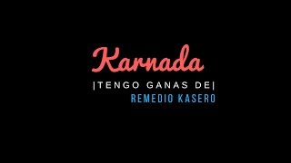 Remedio Kasero-Karnada