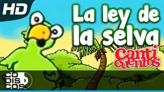 La Ley De La Selva, Canciones Infantiles - Canticuentos