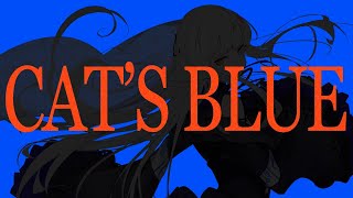 CAT'S BLUE