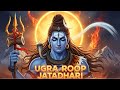 Ugra Roop Jatadhari Fierce Form Of Lord Shiva The Powerful Devotional Song