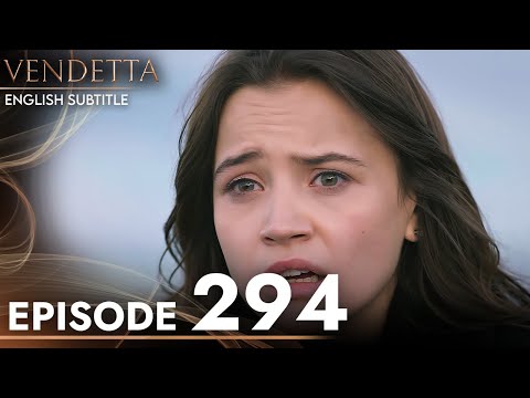 Vendetta - Episode 294 English Subtitled | Kan Cicekleri