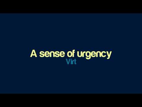 Virt - A sense of urgency