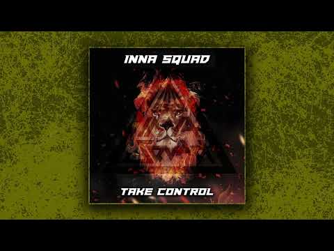 Inna Squad - Take Control