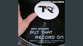 Put That Record On (DJ Reeplee Remix)