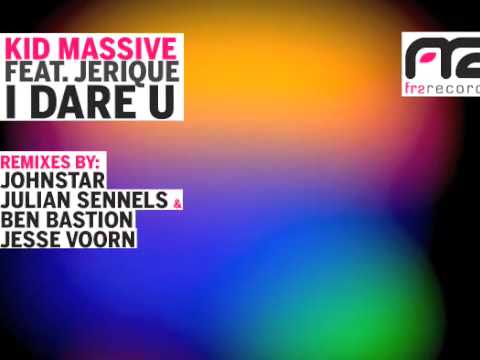 Kid Massive - I Dare U (Johnstar Remix)