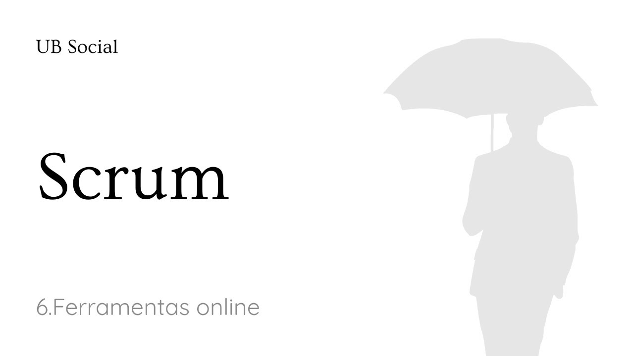 Curso de Scrum: 6.Ferramentas online