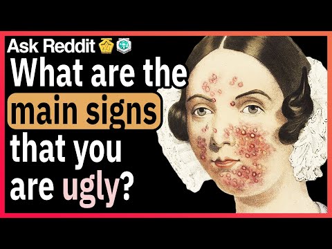 Signs youre ugly