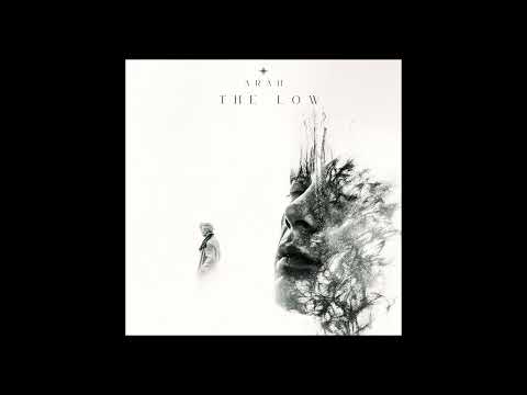 Arah - The Low (Original Mix)