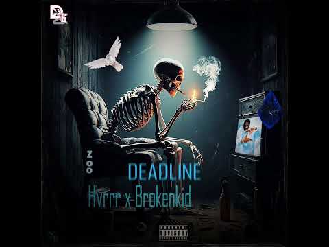 HVRRR X BROKEN KID - DEADLINE (OFFICIAL SONG) 2025 