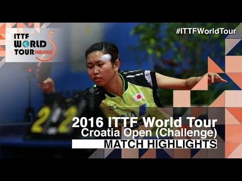 2016 Croatia Open Highlights: Mima Ito vs Hitomi Sato (1/2)