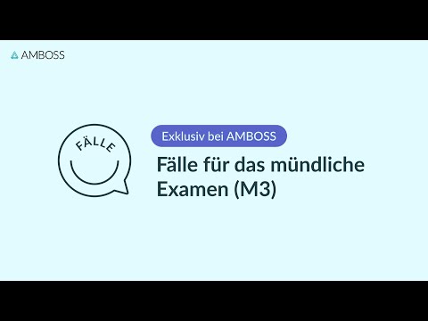Fälle für die mündliche Prüfung (M3) | AMBOSS