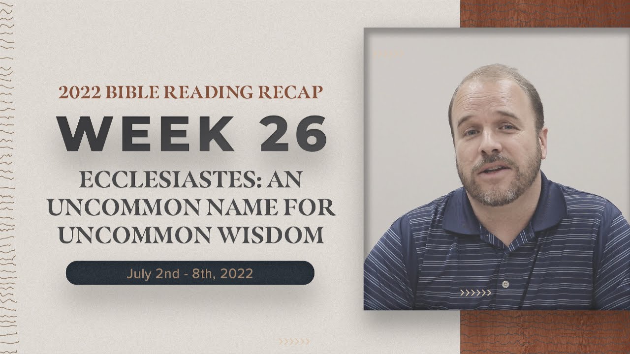 Week 26 Bible Reading Recap