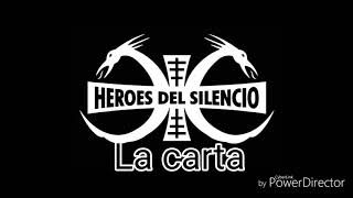Héroes Del Silencio - La carta [Letra]