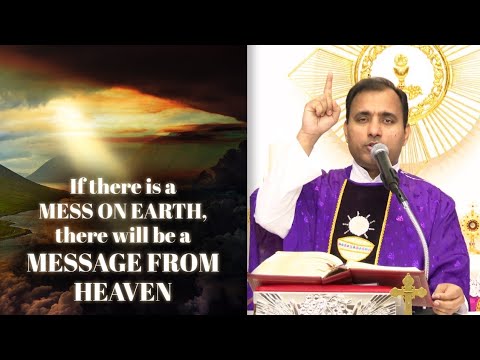 If there is a mess on Earth, there will be a message from Heaven - Fr Joseph Edattu VC